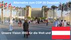 Alternative zum COP 28 Desaster – Vision für die Welt und Österreich