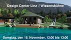 Linz Design Center - Wissensbühne - Samstag den 18. November